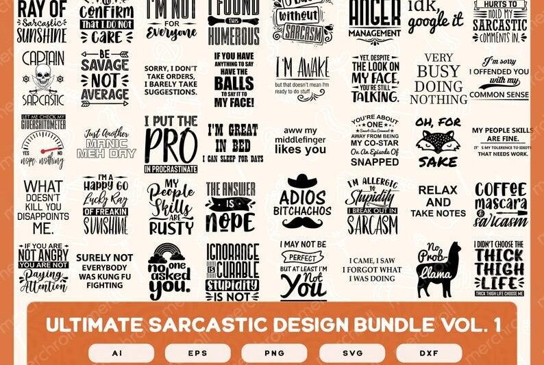 Sarcastic Designs Mega Bundle Volume 1 for Shirts Mugs Vinyl Printing SVG Sarcastic Designs Stickers POD