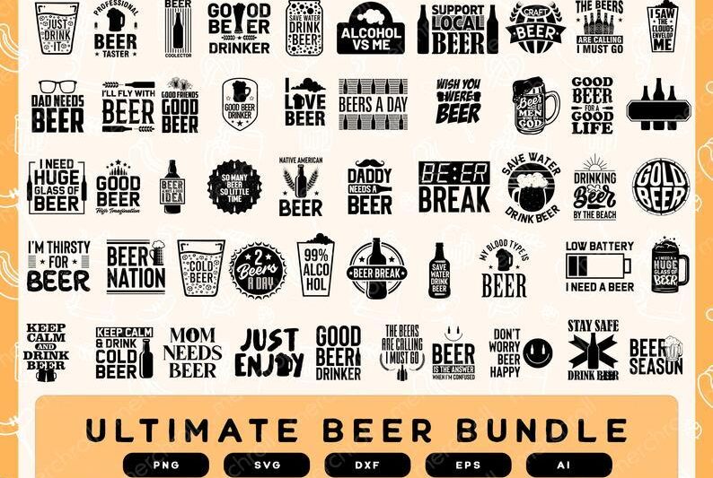 Ultimate Beer Bundle SVG Craft For Shirt Mugs Cricut POD Merch