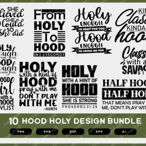 Half Hood Half Holy That Means Pray With Me Not Play With Me Svg Png Eps Dxf Ai Download Merch Roll