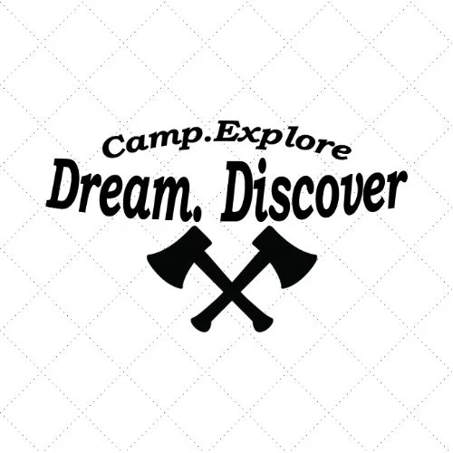 Camp.Explore.Dream.Discover SVG PNG EPS DXF AI Download