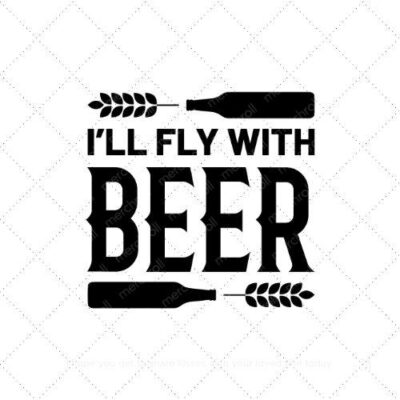 I'll fly with beer SVG PNG EPS AI DXF Download