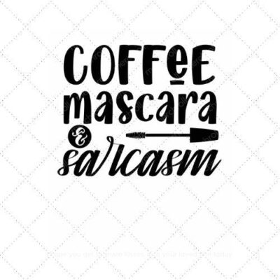 Coffee mascara & sarcasm SVG PNG EPS AI DXF Download