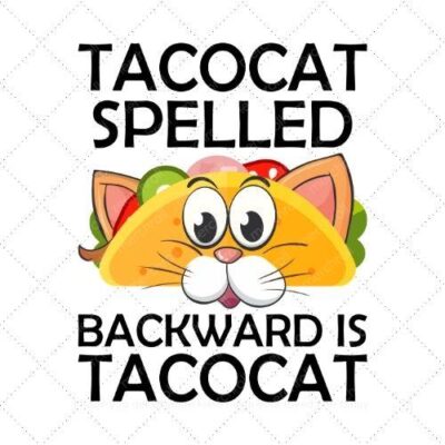 Tacocat spelled backward tacocat SVG PNG EPS AI DXF Download