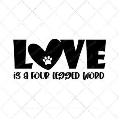 Love is a four legged word SVG PNG EPS AI DXF Download