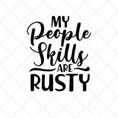 My people skills are rusty SVG PNG EPS AI DXF Download