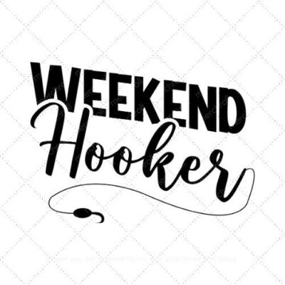 Weekend hooker SVG PNG EPS AI DXF Download