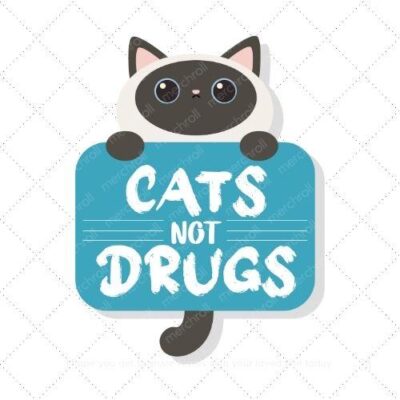 Cats not drugs SVG PNG EPS AI DXF Download