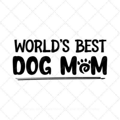 Worlds best dog mom SVG PNG EPS AI DXF Download