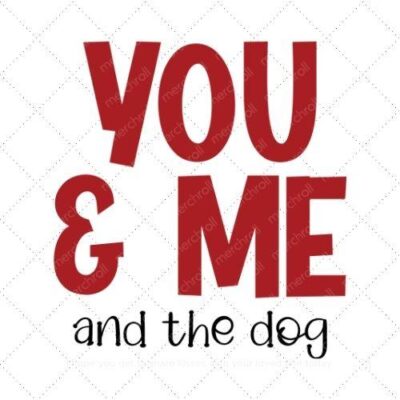 You and me and the dog SVG PNG EPS AI DXF Download