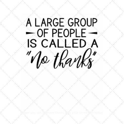 A large group of people is called a no thanks SVG PNG EPS AI DXF Download