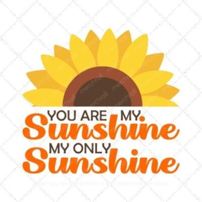 You are my sunshine mu only sunshine SVG PNG EPS AI DXF Download