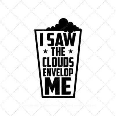 I saw the clouds envelop me SVG PNG EPS AI DXF Download