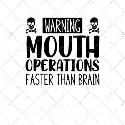 Warning mouth operations faster than brain SVG PNG EPS AI DXF Download