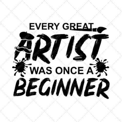 Every Great Artist Was Once A Beginner SVG PNG EPS DXF AI Download