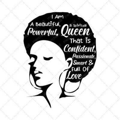 I Am Beautiful Powerful And Spiritual Queen SVG PNG EPS DXF AI Download