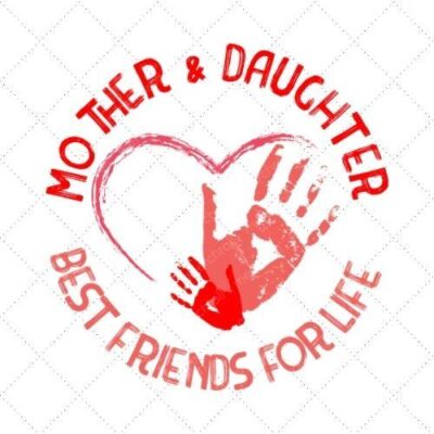 Mother & Daughter Bestfriends For Life SVG PNG EPS DXF AI Download