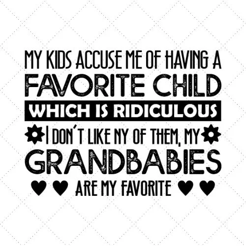 My Kids Accuse Me Of Having A Favorite Child SVG PNG EPS DXF AI Download