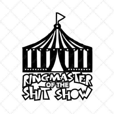 Ringmaster Of The Shit Show SVG PNG EPS DXF AI Donwload