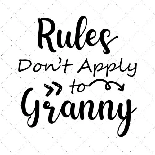 Rules Don't Apply To Granny SVG PNG EPS DXF AI Download