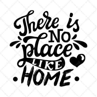 There Is No Place Like Home SVG PNG EPS DXF AI Download