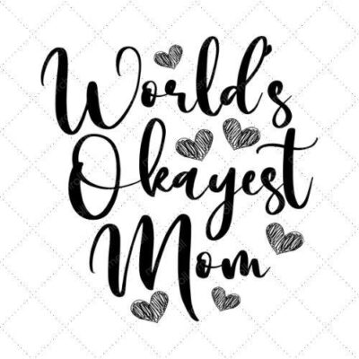 Worlds Okayest Mom SVG PNG EPS DXF AI Download