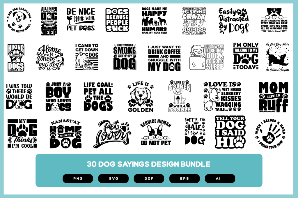 Dog Sayings Design Bundle | Dog Sayings SVG | Dog Sayings PNG | Dog Sayings EPS | Dog Sayings Design | Dog Sayings Shirt | Dog Sayings Mug