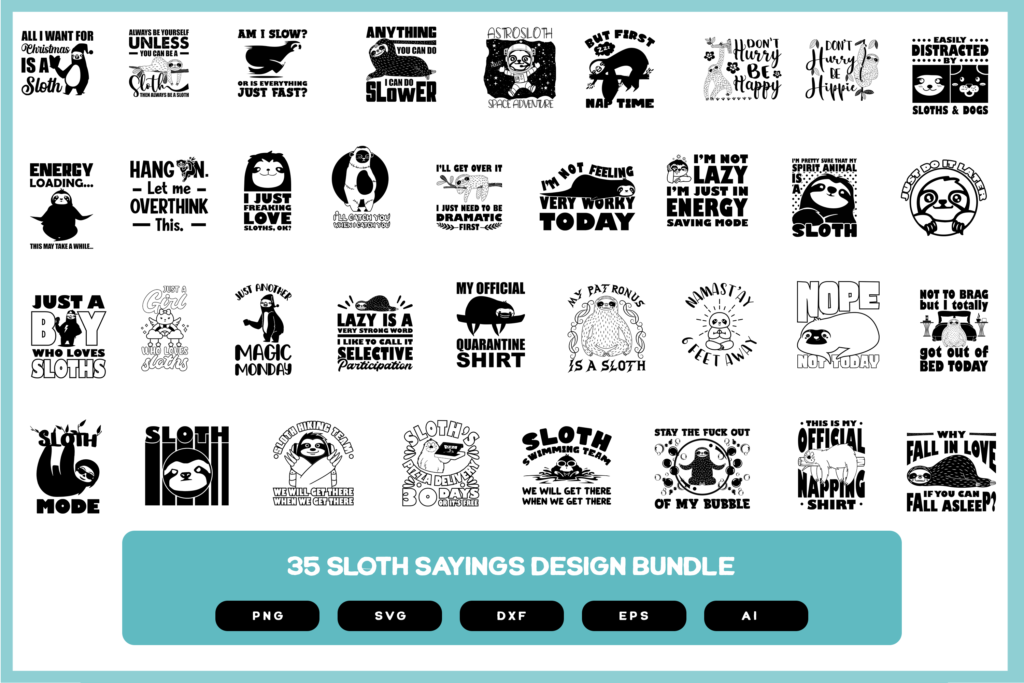Funny Sloth Sayings Design Bundle | Sloth Sayings | Sloth SVG | Sloth Sayings | Sloth Sayings SVG | Sloth Sayings PNG | Sloth Quotes