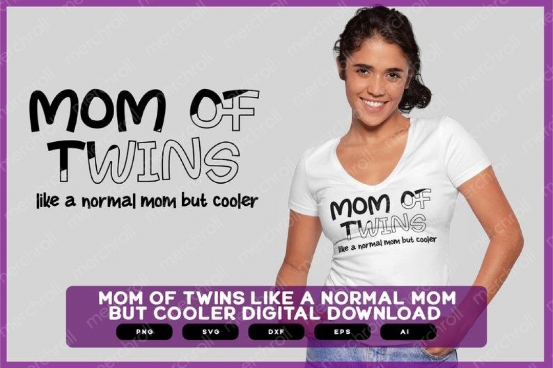 Mom Of Twins Like A Normal Mom But Cooler | Mom of Twins Like A Normal Mom But Cooler SVG | Mom of Twins Like A Normal Mom Design