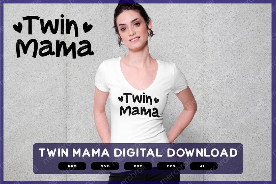 Twin Mama | Twin Mama Digital Download | Twin Mama Shirt | Twin Mama SVG | Twin Mama Shirt Design | Twin Mama Gift | Twin Mama Mug