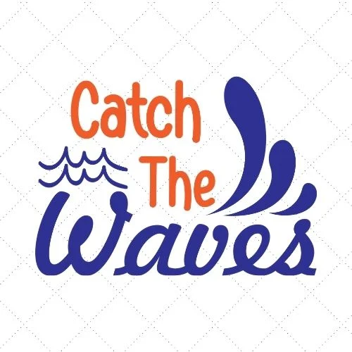 Catch The Waves SVG PNG EPS DXF AI Download