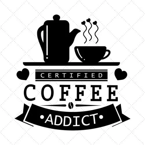 Certified Coffee Adict SVG PNG EPS DXF AI Download