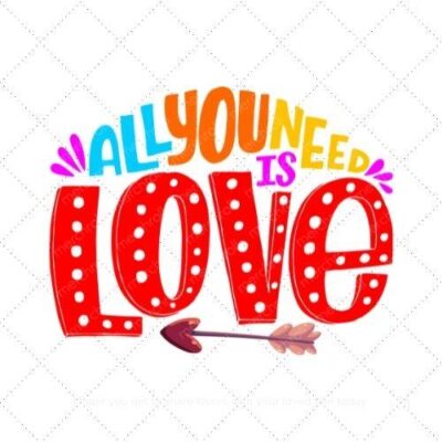 All you need is love SVG PNG EPS AI DXF Download