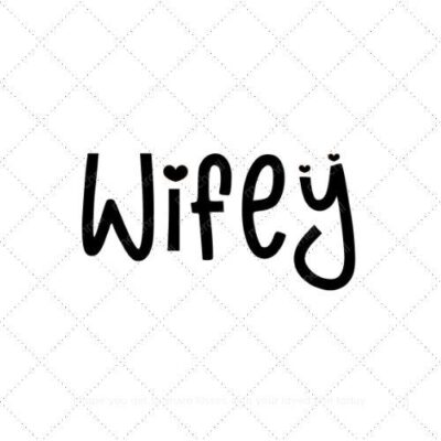 Wifey1 SVG PNG EPS AI DXF Download