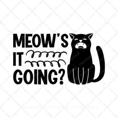 Meows it going SVG PNG EPS AI DXF Download