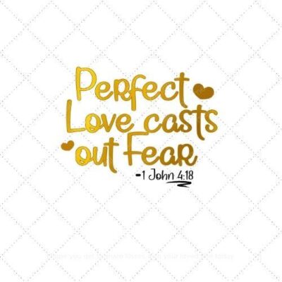 Perfect love casts out fear SVG PNG EPS AI DXF Download