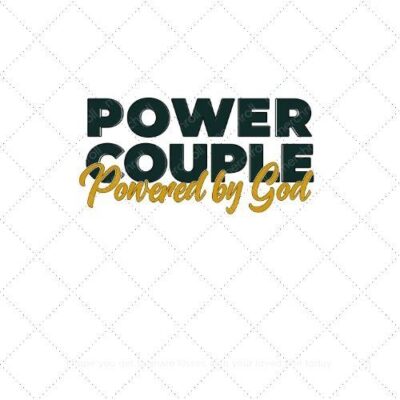 Power Couple Powered by God 2 SVG PNG EPS AI DXF Download