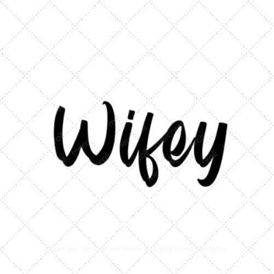 Wifey11 SVG PNG EPS AI DXF Download