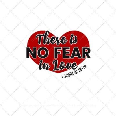 There is no fear in love SVG PNG EPS AI DXF Download