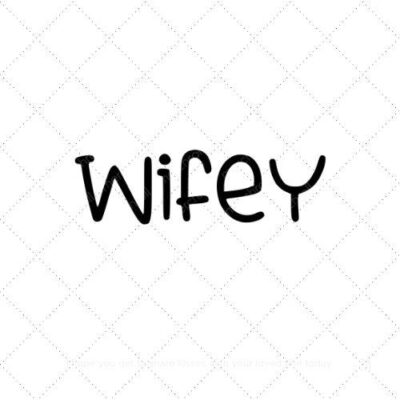 Wifey37 SVG PNG EPS AI DXF Download