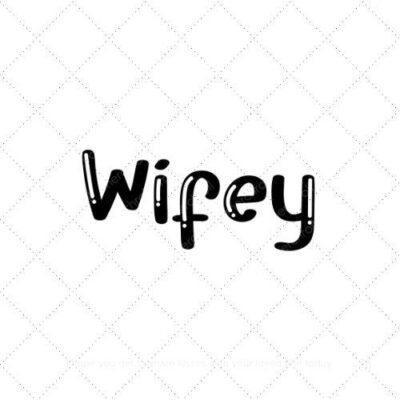 Wifey38 SVG PNG EPS AI DXF Download