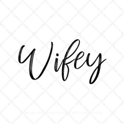 Wifey49 SVG PNG EPS AI DXF Download