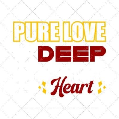 Pure love lives deep inside the heart SVG PNG EPS AI DXF Download