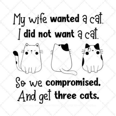 My wife wanted a cat so we compromised and get three cats SVG PNG EPS AI DXF Download