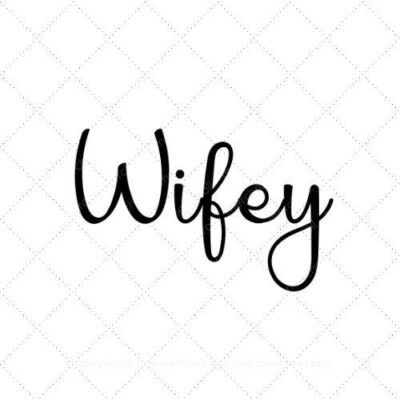 Wifey39 SVG PNG EPS AI DXF Download