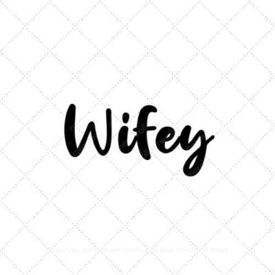 Wifey41 SVG PNG EPS AI DXF Download