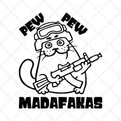 Pew pew madafakas SVG PNG EPS AI DXF Download