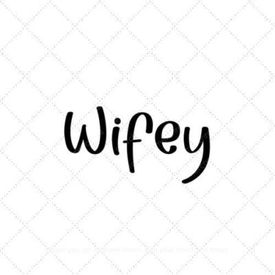 Wifey43 SVG PNG EPS AI DXF Download