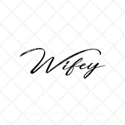 Wifey18 SVG PNG EPS AI DXF Download