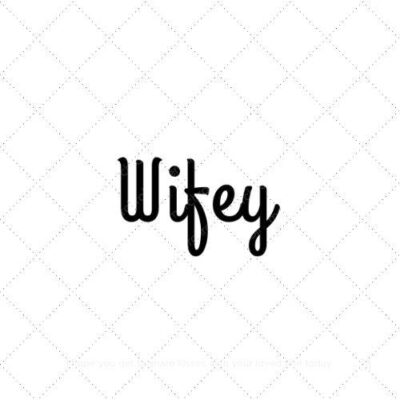 Wifey33 SVG PNG EPS AI DXF Download