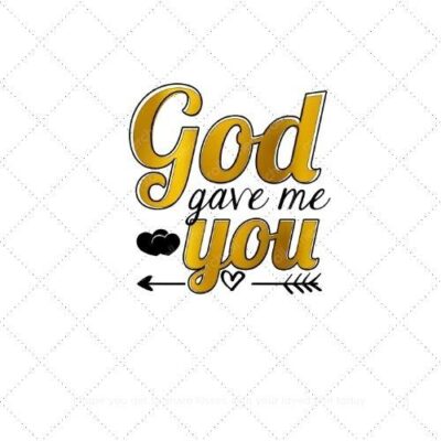 God gave me you SVG PNG EPS AI DXF Download